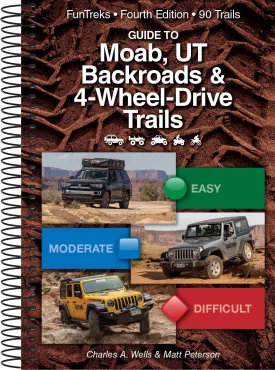 guide to moab ut backroads and 4 wheel drive trails (FunTreks Guidebooks) Spiral-bound  Picture Book, April 1, 2022