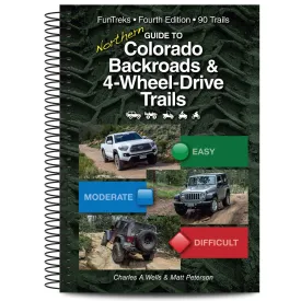 Guide to Northern Colorado Backroads & 4-Wheel-Drive Trails (Funtreks Guidebooks) Spiral-bound  Picture Book, April 1, 2019