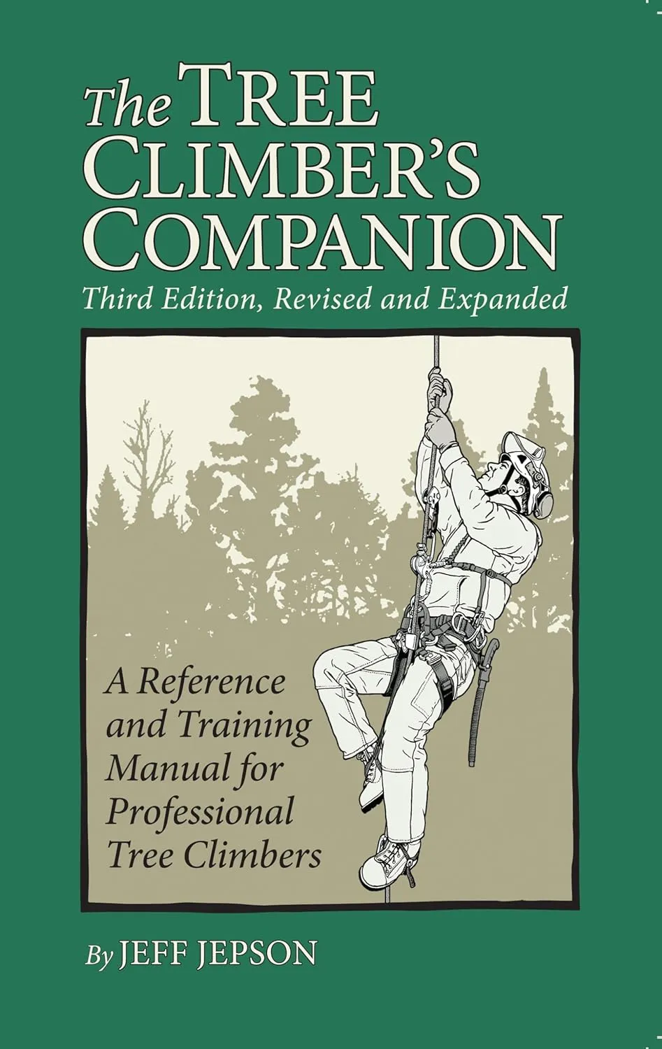 The Tree Climber's Companion, 3rd Edition Paperback  January 1, 2024
